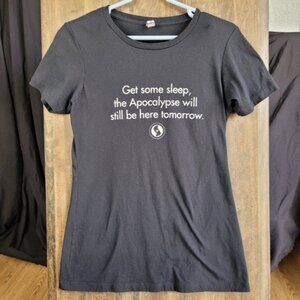 Get Some Sleep The Apocalypse Will Be Here Tomorrow Women's Tshirt Large.